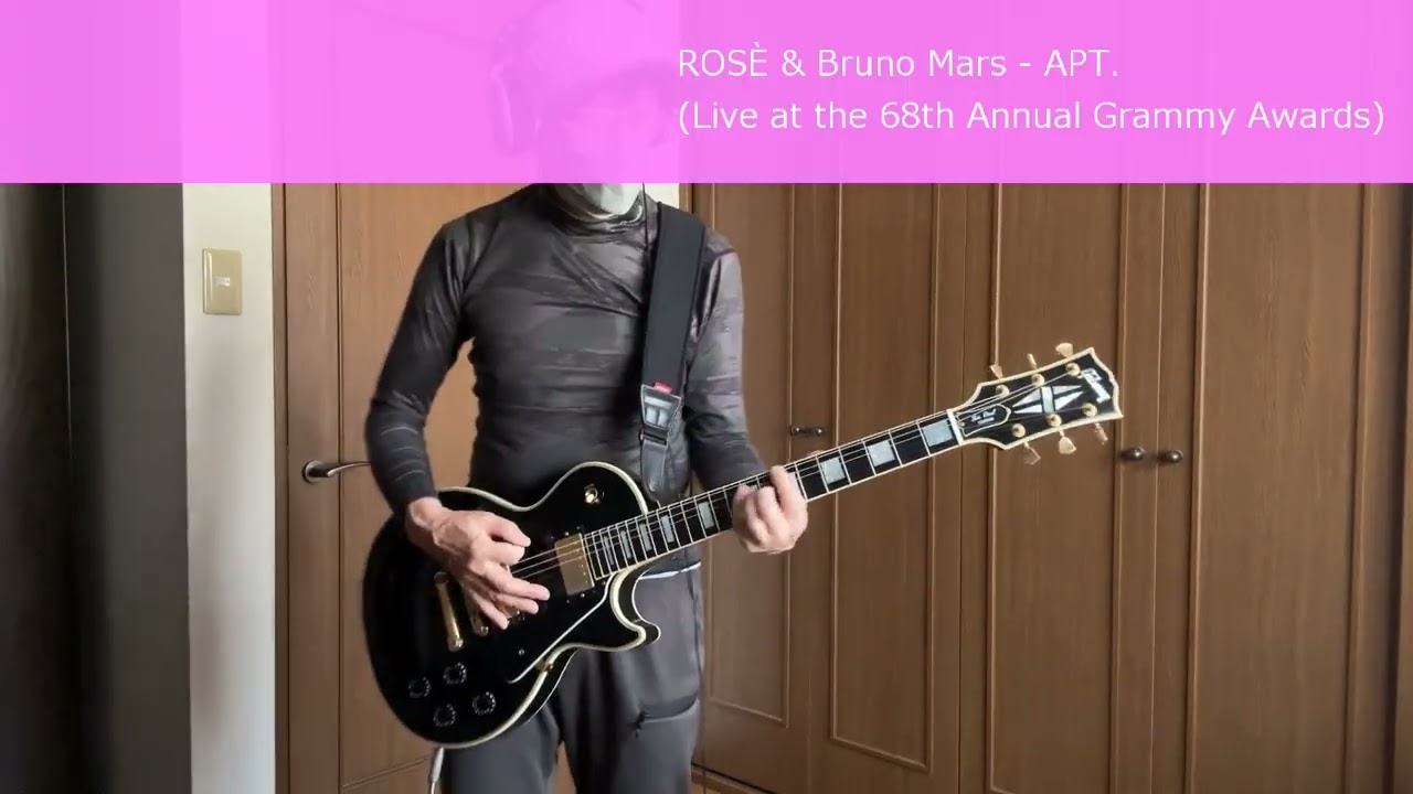 ROSÈ ＆ Bruno Mars - APT. (Live at the 68th Annual Grammy Awards) Guitar Cover