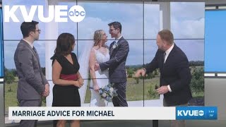 Marriage advice for KVUE Daybreak's Michael Courier