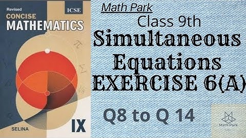 Simultaneous Equations  part 2| Class 9 ICSE