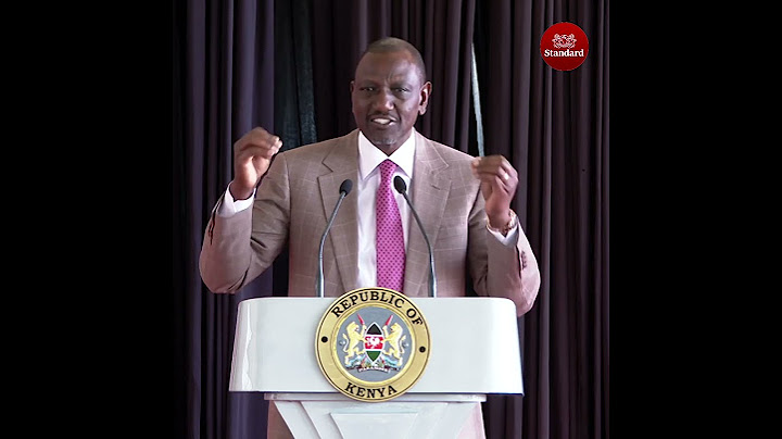 President Ruto says he is the best President Kenya has ever had