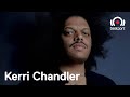 Kerri Chandler DJ set - The Residency with...Kerri Chandler [Week 2] | @Beatport Live