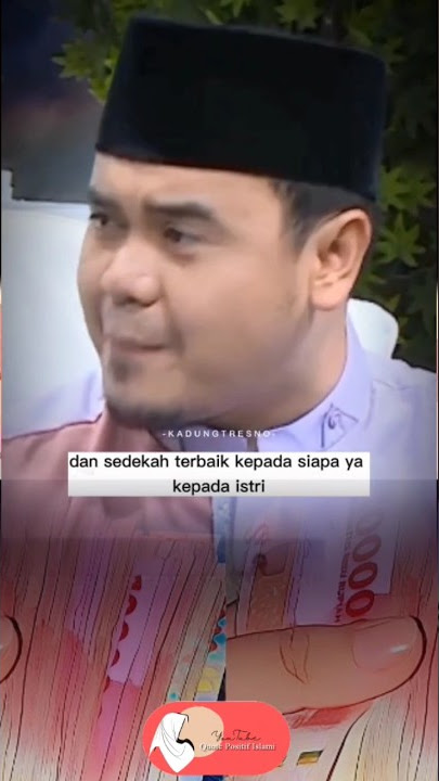 Sedekah terbaik Suami adalah kepada istri dan keluarganya #sedekah #ustadzhilmanfauzi #quoteislami
