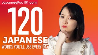 120 Japanese Words You'll Use Every Day - Basic Vocabulary #52