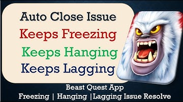 How to Fix Beast Quest Auto Close | Keeps Hanging | Freezing | Lagging Issue Solve in Android