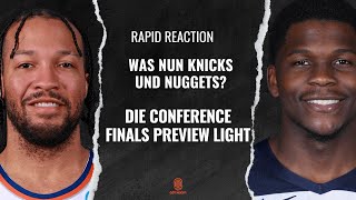 RAPID REACTION: Was nun Knicks und Nuggets? NBA Conference Finals Gameplans.