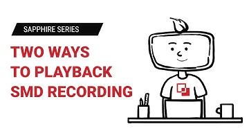 LTS Academy, Two ways of playing back a SMD Recording