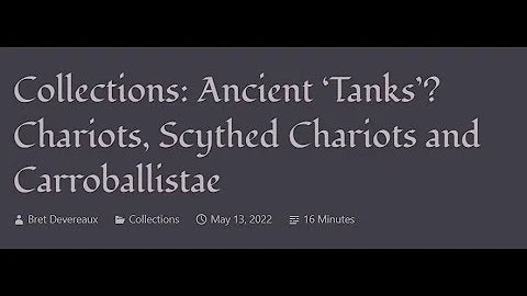ACOUP - Ancient ‘Tanks’? Chariots, Scythed Chariots and Carroballistae