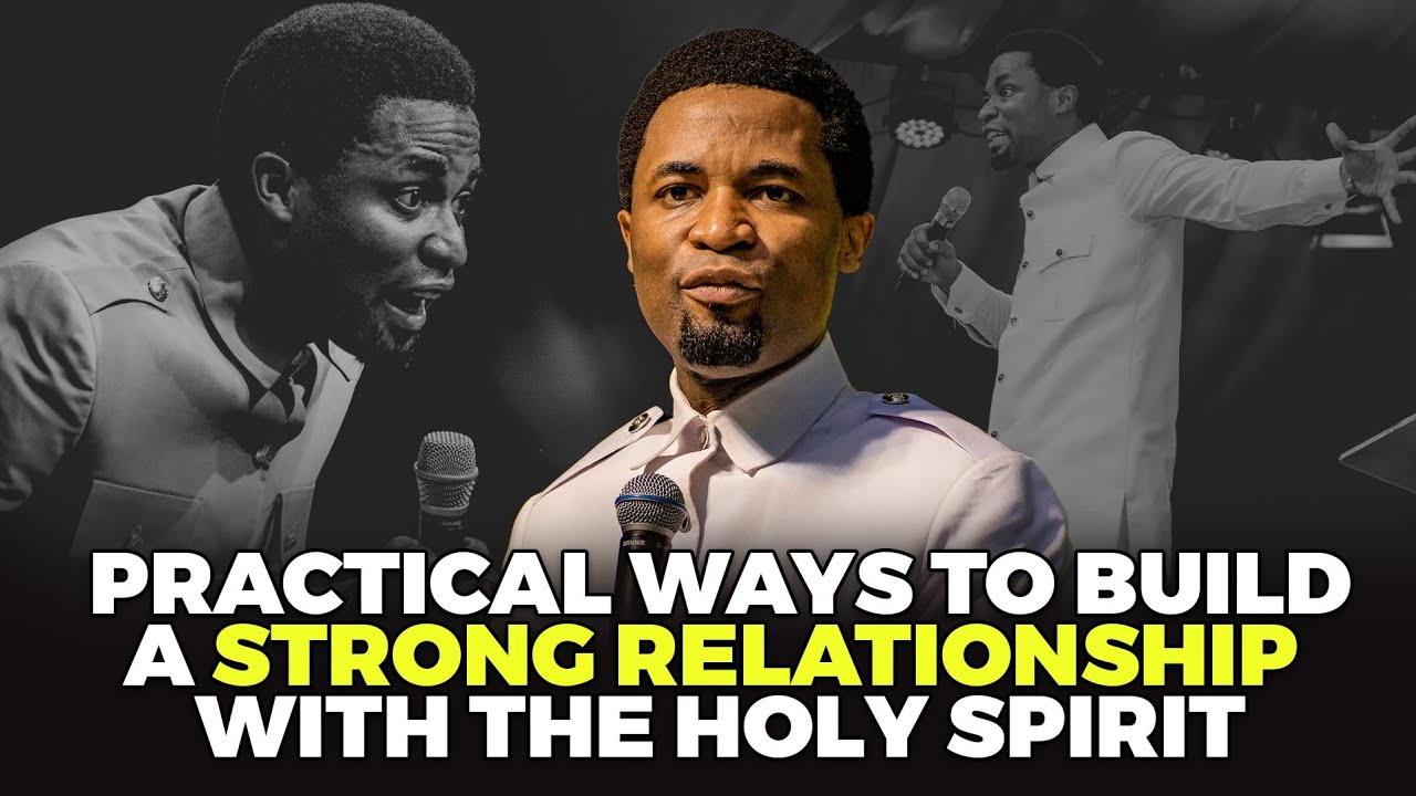 Practical ways to build a strong relationship with the Holy Spirit | Apostle Michael Orokpo