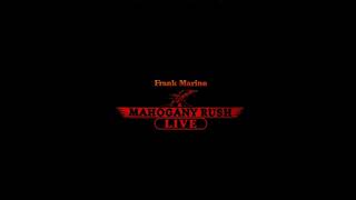 FRANK MARINO ＆ MAHOGANY RUSH - Introduction ～The Answer（【LIVE】 audio）
