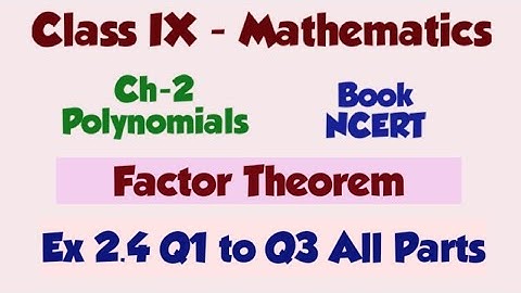 Class 9th Ex 2.4 Q1 to Q3 Factor Theorem - 9th Maths NCERT - Check if Factor using factor theorem
