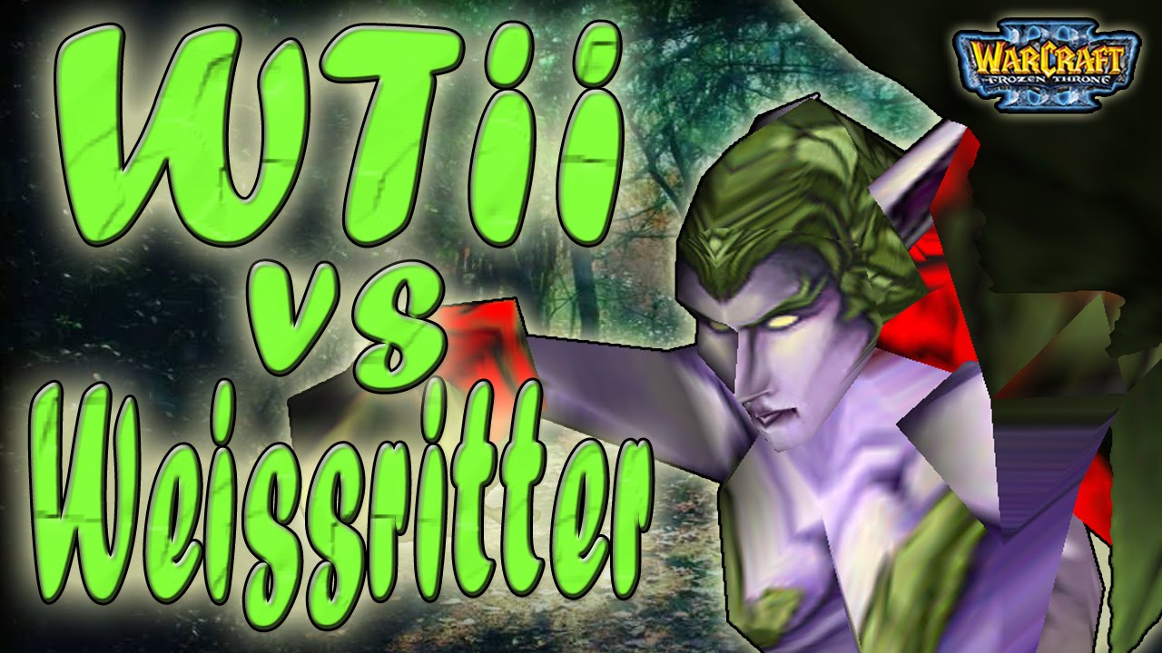 Warcraft 3 - WTii vs Weissritter #2 (1v1 #98)