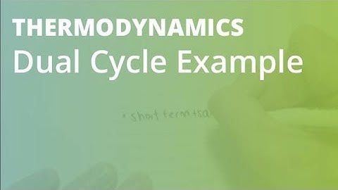Dual Cycle Example | Thermodynamics