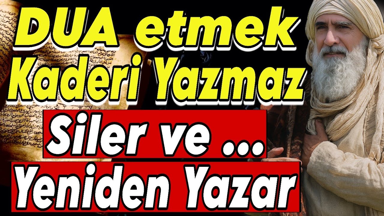 DUA Kaderi Yazmaz, Siler ve Yeniden Yazar | İbn Arabi’ye Göre Duanın Gerçek Gücü
