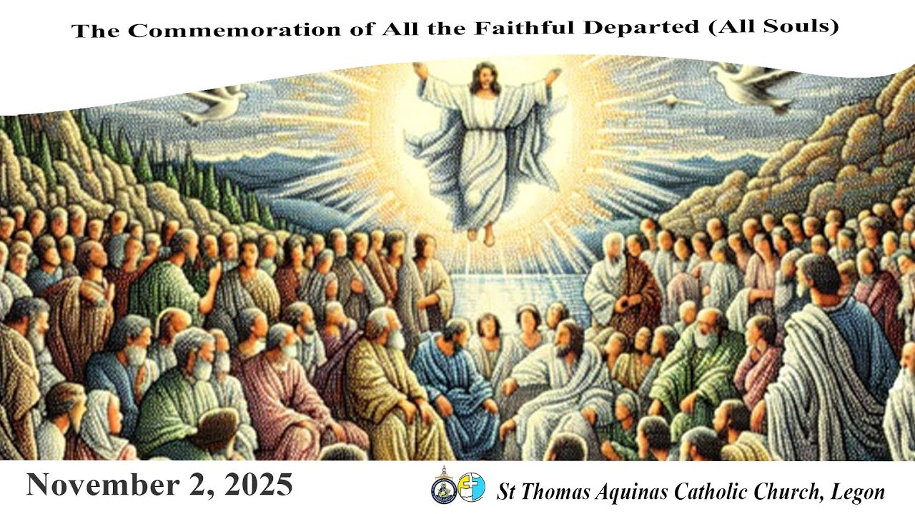 The Commemoration of All the Faithful Departed(All Souls) (02/11/25) 9 ...