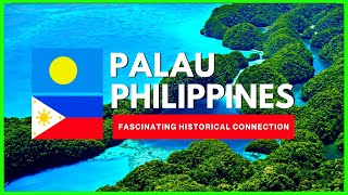 Historical Bond Between The Philippines And Palau.