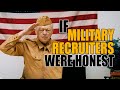 If military recruiters were honest  honest ads military commercial parody army marines