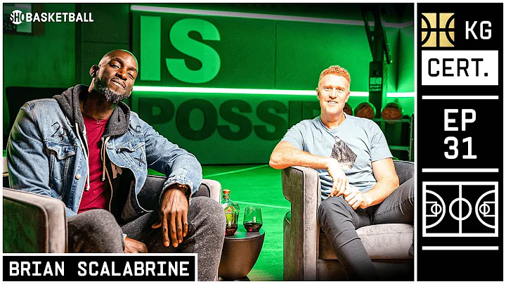 KG Certified: Episode 31 ft. Brian Scalabrine | Ce...
