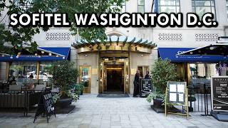 Sofitel Washington DC Lafayette Square: What I loved and hated