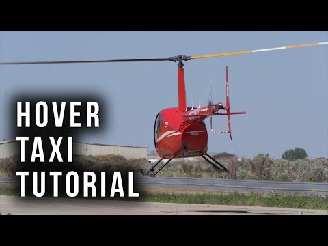 Helicopter Training 101 How To Hover Taxi 