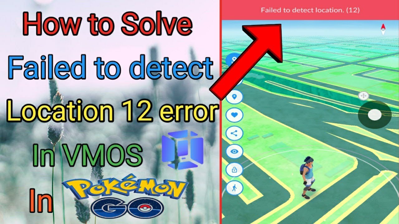 kapsel Skov Medalje How to solve "Failed to detect location 12 error" in VMOS Pokemon Go -  YouTube