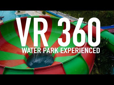 WATER PARK 360 EXPERIENCED