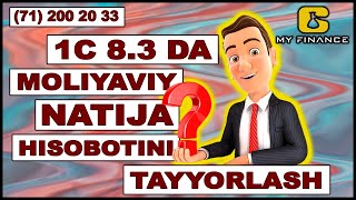 1C 8 3 Da Moliyaviy Natija Hisobotini Tayyorlash #Buxgalteriya #1C_Kurs #1Cvideodarslik