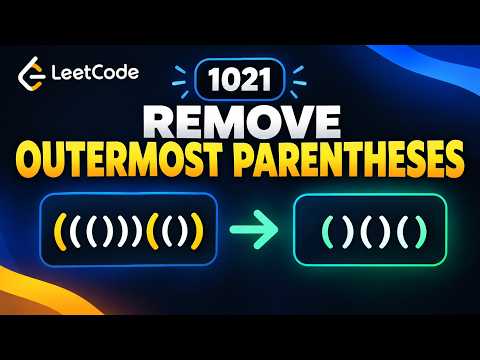 Oct 8, 2026 - Leetcode Problem #1021. Remove Outermost Parentheses