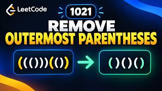 Oct 8, 2026 - Leetcode Problem #1021. Remove Outermost Parentheses