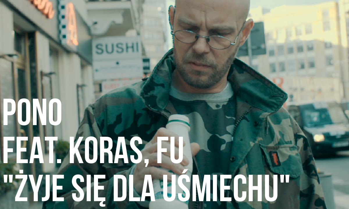 Pono - Żyje się dla uśmiechu feat. Fu, Koras prod. Szczur