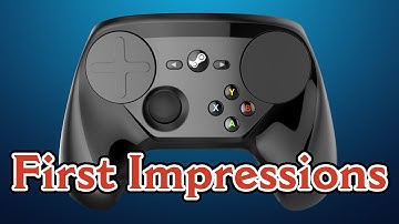 Steam Controller: First Impressions & Overview