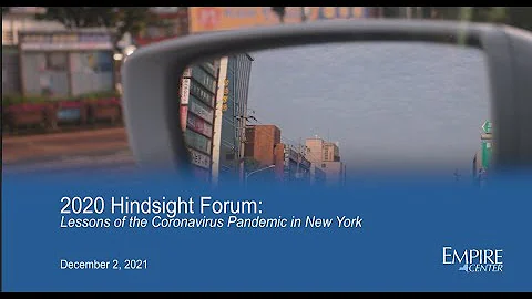 2020 Hindsight: Lessons of the Coronavirus Pandemic in New York