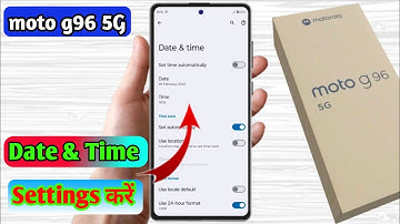 how to set date and time in moto g96 5g | moto g96 5g me date and time set kaise kare
