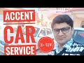 Accent car Service complete by Technical Riu