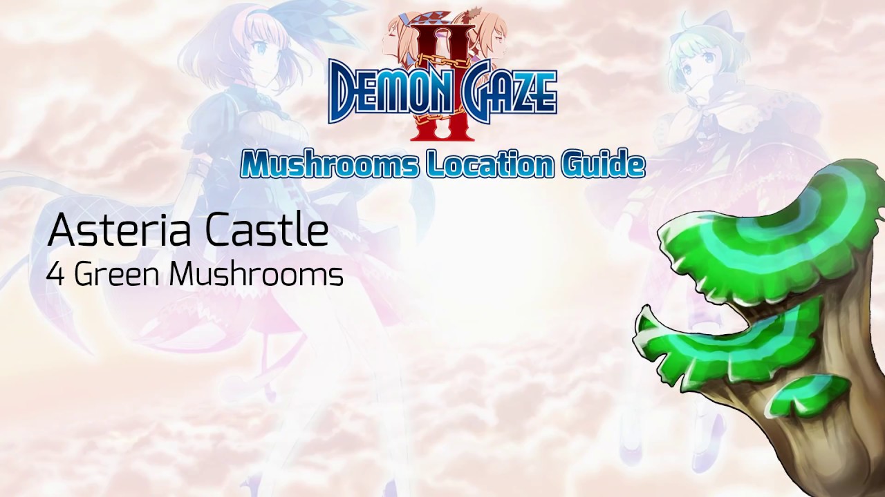 Demon Gaze II - Green Mushrooms Location Guide