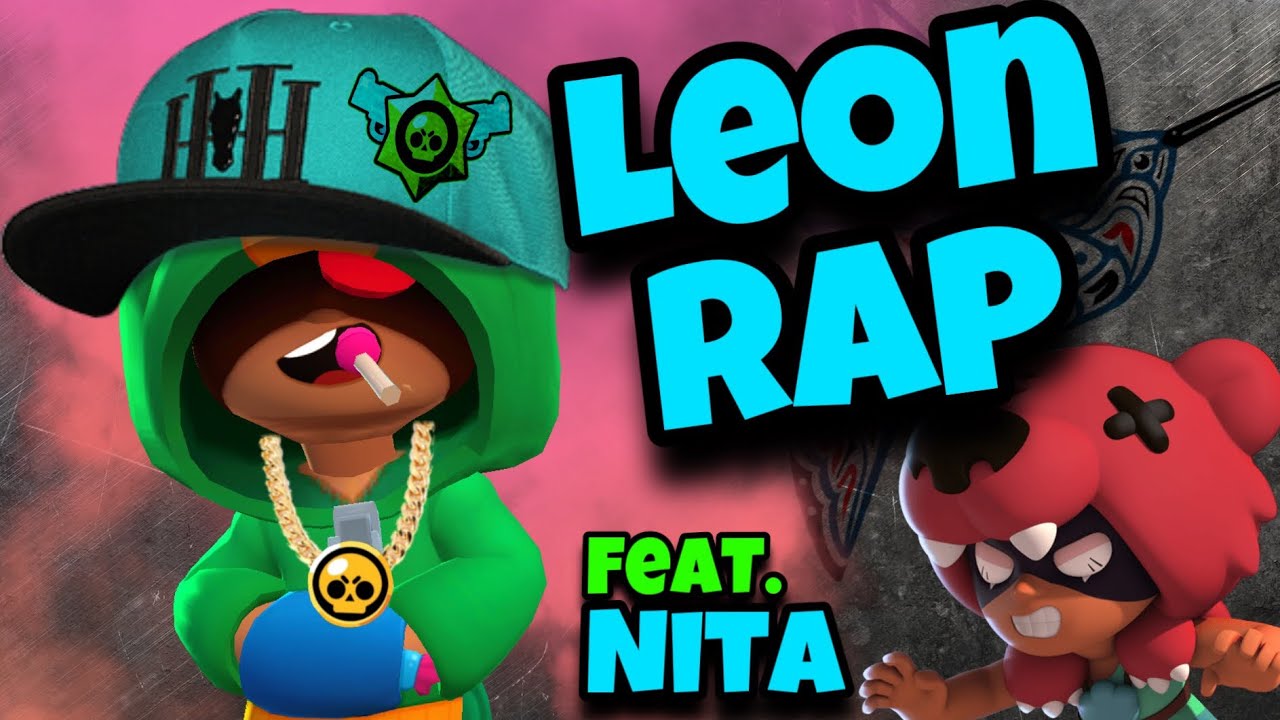 Leon Rap Feat Nita Leon And Nita Voice Remix Brawl Stars Song Youtube - brawl stars nita e leon animaçao