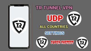 How to setup TR Tunnel VPN with all country udp settings for secure online browsing screenshot 2