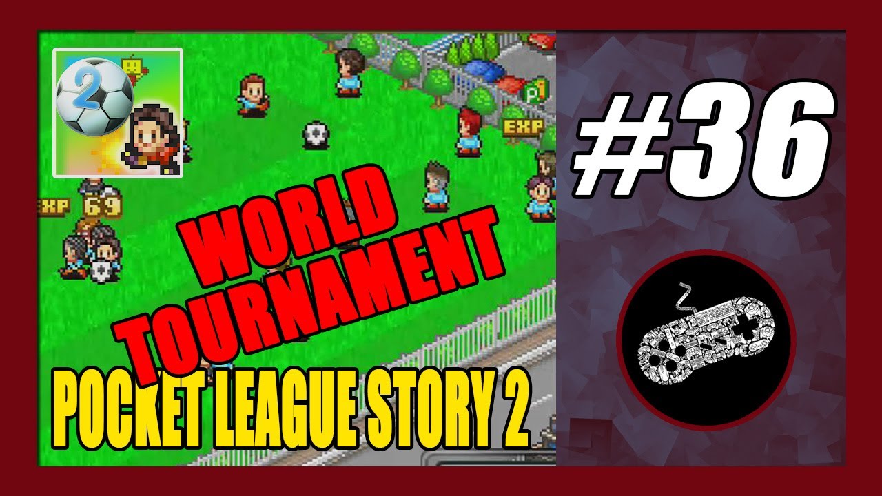 World Tournament | Pocket League Story 2 Gameplay Walkthrough Part 36