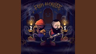 Fun House (feat. Topher)