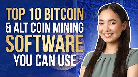 Top 10 Bitcoin & Alt Coin Mining Software You Can Use
