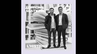 Éditions Slatkine - L'Histoire