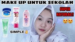 Make Up Untuk Ke Sekolah || Make Up for teens Super Natural dan Fresh - Durasi: 4.24. Make Up Untuk Ke Sekolah || Make Up for teens Super Natural dan Fresh - Durasi: 4.24.