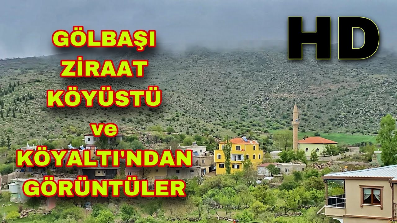 Gölbaşı • Ziraat • Köyüstü • Köyaltı ᴴᴰ