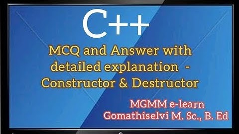 C++  OOPs - Constructors & Destructors...MCQ and Answer with detailed explanation in tamil