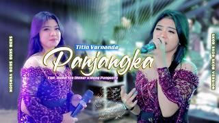 PANJANGKA ( Duh endahing pasuryanmu sayang ) TITIN VERNANDA Ft MUSIK 99 SKOB - MARGO MULYO AUDIO