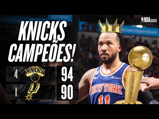 New York Knicks vence San Antonio Spurs e conquista a NBA