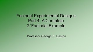 Six Sigma Statistics: Factorial Designs Part 4