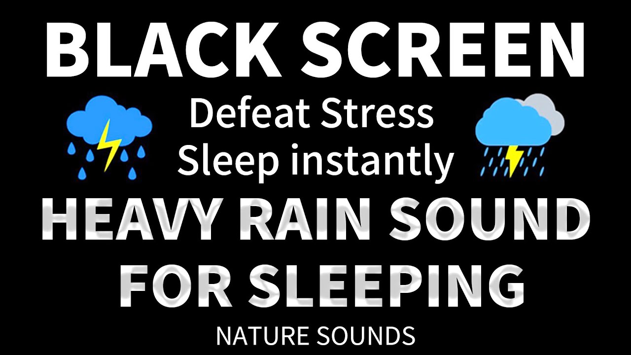 Easily Fall Asleep Get Over Insomnia With Heavy Rain And Thunderstorm easily-fall-asleep-get-over-insomnia-with-heavy-rain-and-thunderstorm