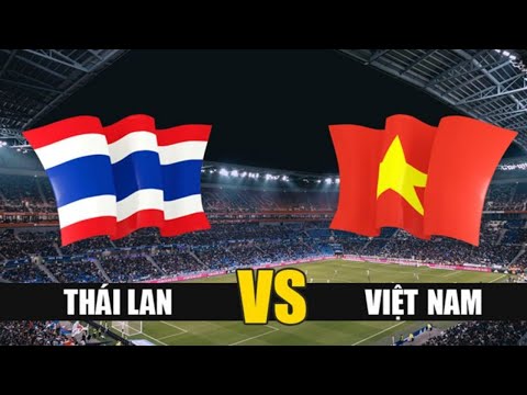 Video Việt Nam - Thái Lan Bóng Đá Hôm Nay - youtube