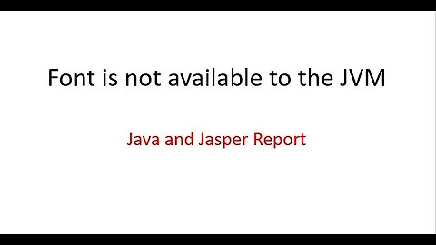 Dev Tips#56 Font is not available to the JVM  in Jasper report