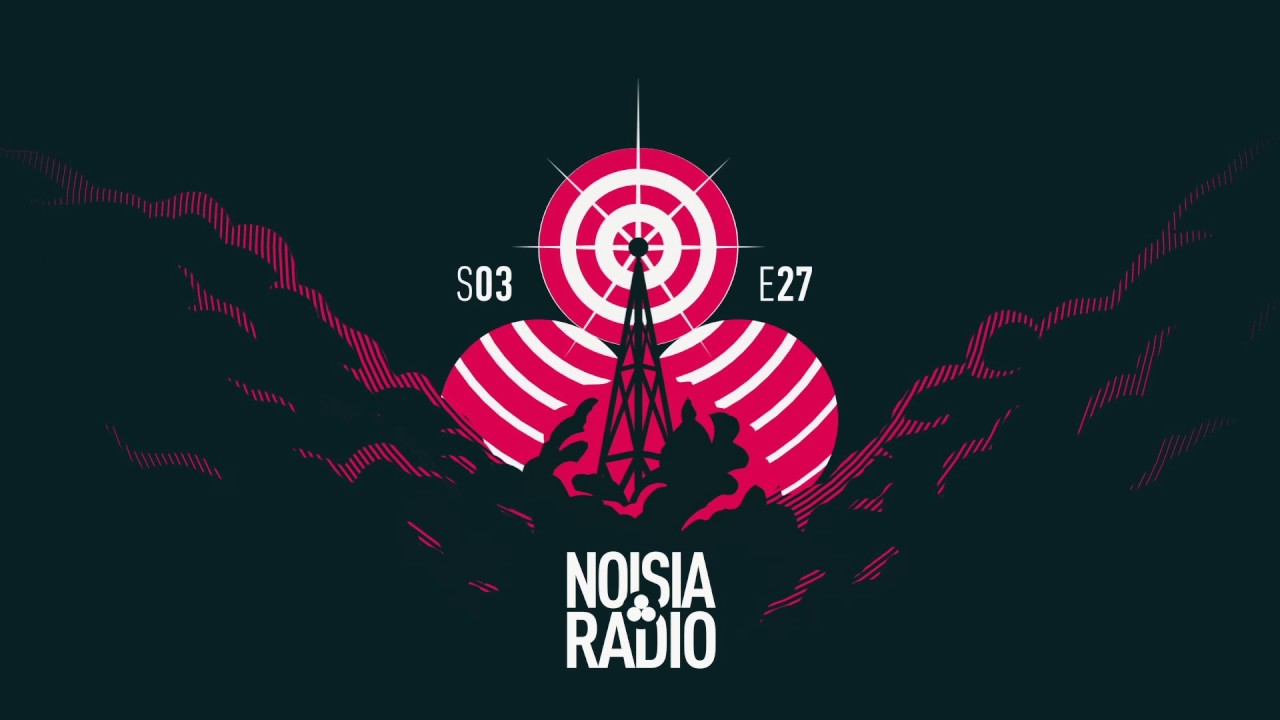 Noisia Radio S03E27
